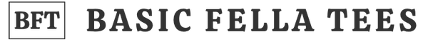 Basic Fella Tees